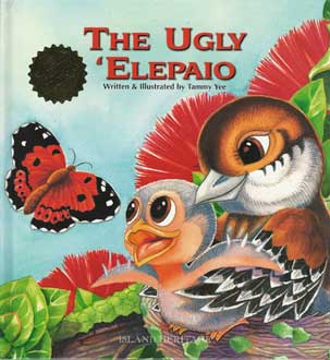 THE UGLY ELEPAIO by Tammy Yee